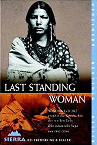 WinonaLaDuke LastStandingWoman:EineindianischeSagavon