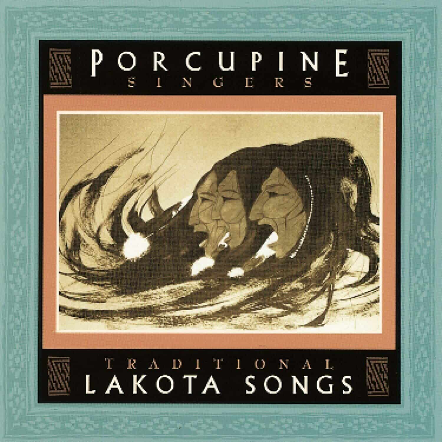 PorcupineSingers TraditionalLakotaSongs